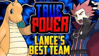 WHAT IS LANCE'S BEST POSSIBLE TEAM!? Champion Lance's Evolution In The Pokémon Games [TRUE POWER]