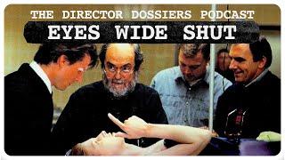 A Deep Dive on Stanley Kubrick's Eyes Wide Shut - The Director Dossiers Podcast