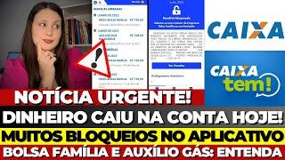 BOLSA FAMÍLIA e VALE GÁS DEPOSITADOS na CONTA HOJE! MUITO BLOQUEIO no APLICATIVO - NOVAS MENSAGENS