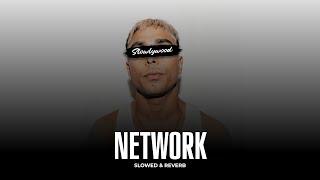 Network - Gurinder Gill (Slowed Reverb)