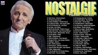 NOSTALGIE CHANSONS FRANÇAISES C Jérome, Charles Aznavour, Michel Sardou, Mireille Mathieu, Dalida