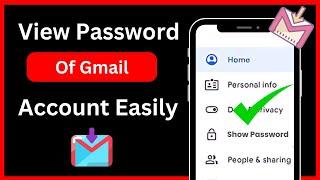 How To Find Gmail Password if Forgotten 2024 | See your gmail password | See Password in Gmail 2024