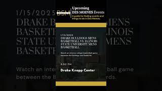 Drake Bulldogs Mens Basketball vs. Illinois State University Mens Basketball | Des Moines Event