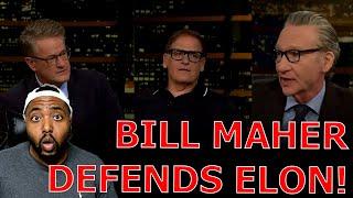 Bill Maher CHECKS DERANGED Mark Cuban & Joe Scarborough While Defending Elon Musk Against Democrats!