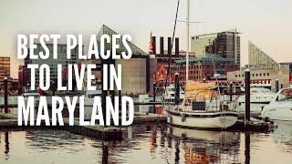 20 Best Places to Live in Maryland