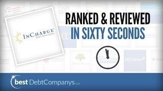 InCharge Debt Solutions 60 Second Review