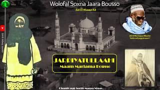 Wolofal Mame Soxna Diarra BOUSSO - Serigne Moussa KA