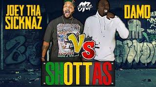 OTG Presents: Joey Tha Sicknaz vs Damo [SHOTTAS]