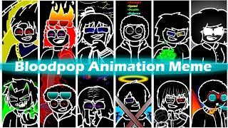 Bloodpop Animation meme (Gift For Friends)