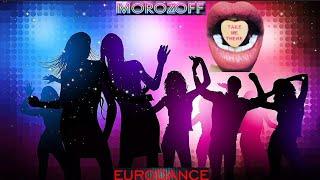 MOROZOFF - Take me there (New Eurodance 2022) 