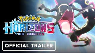 Pokemon Horizons: The Series - Official Trailer (2024)