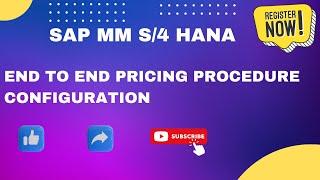 Pricing Procedure end to end configuration in SAP MM S/4 HANA