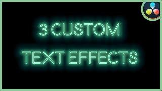 3 Custom Text Effects | DaVinci Resolve 17 |