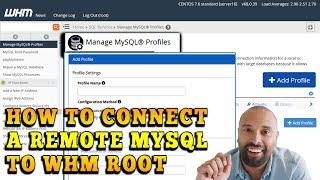 How to connect a remote MySQL to my WHM root?