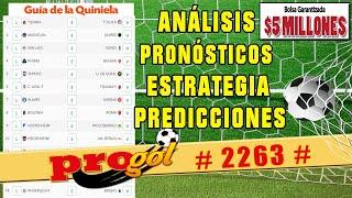  PROGOL 2263 Análisis completo  Pronósticos de esta semana 