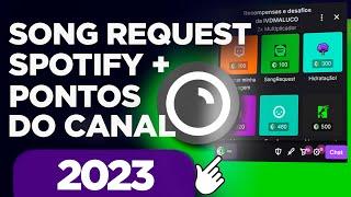 COMO COLOCAR SONG REQUEST no SPOTIFY pelos pontos do CANAL da TWITCH