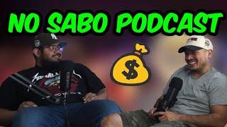 No Sabo Ep. 8 - Trying In School, Does Money Change You, Restarting Your Life Again, & MORE!