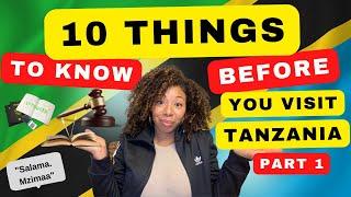 10 Things to Know: Living and Doing Business in Tanzania - Part 1