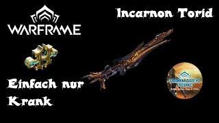 Warframe Incarnon Torid Build [Deutsch]