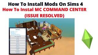 Why Your Mc Command Center Is Not Working On Sims 4 | How To Install MCCC 2022