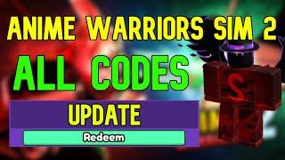 ALL Anime Warriors Simulator 2 CODES | Roblox Anime Warriors Simulator 2 Codes (April 2023)