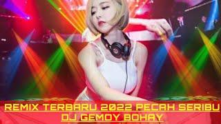 DJ PECAH SERIBU REMIX VIRAL TIKTOK TERBARU 2022||HANYA DIA