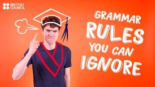 Three grammar rules you can ignore - a Mini English Lesson