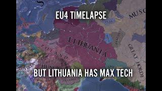 EU4 Timelapse But Lithuania Has Max Tech