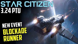 Blockade Runner - New Dynamic Event Playtest - Star Citizen 3.24 PTU co-op Gameplay