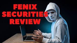 Fenix Securities Review - Legit Crypto and FX Broker or Not?