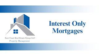 Interest Only Mortgage