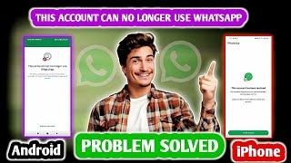 This account can no longer use Whatsapp | How to Unbanned Whatsapp number  | Taseer Prince