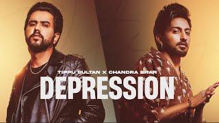 DEPRESSION (Official Video) Tippu Sultan x Chandra Brar x MixSingh | New Punjabi Songs 2023