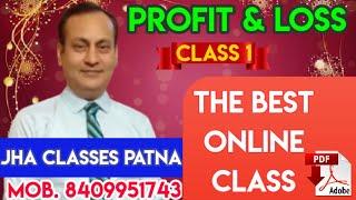 PROFIT & LOSS l PART 1 l By M.K.Jha #JhaclassesPatna