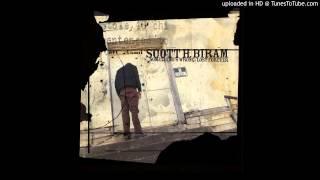 Scott H. Biram - Still Drunk, Still Crazy, Still Blue