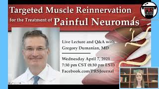 PRS Grand Rounds: TMR for the Treatment of Painful Neuromas