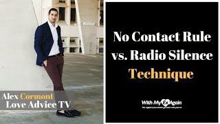 No Contact Rule vs. Radio Silence Technique To Get An Ex Back