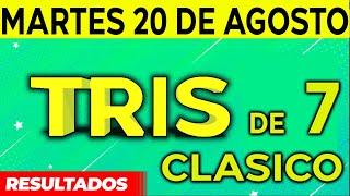 Sorteo Tris de las Siete y Tris Clásico del Martes 20 de Agosto del 2024. 