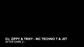 Dj. Zippy & Trixy - Mc. Techno T, Jet & Massive Live @ Afterdark 2 5.9.1999