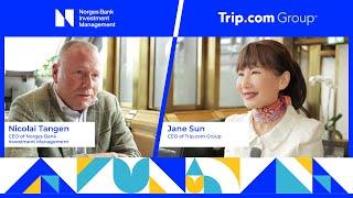 Trip.com Group CEO Jane Sun interviewed by Mr Nicolai Tangen for the "In Good Company" podcast