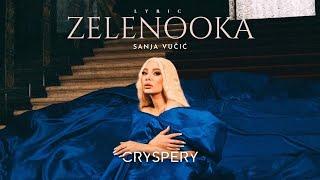 Sanja Vučić - Zelenooka (Lyric Video | Cryspery: Dance Waves)