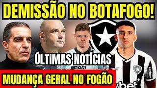 URGENTE! MUDANÇA GERAL NO BOTAFOGO! DEMISSÃO CONFIRMADA! ÚLTIMAS NOTÍCIAS DO GLORIOSO! E MUITO +