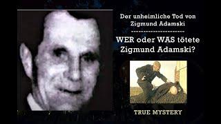 Der UNHEIMLICHE Tod von Zigmund Adamski - True Mystery Podcast