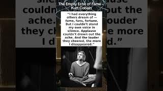 The Empty Echo of Fame – Kurt Cobain #DidYouKnow #AmazingFacts #UnbelievableButTrue