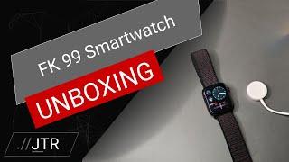 FK99 / FK88 Smartwatch - Unboxing And Initial Impressions