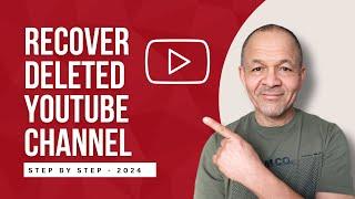 How to Recover Permanently Deleted YouTube Channel - 2024