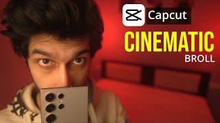 CINEMATIC BROLL VIDEO EDIT IN CAPCUT MOBILE | COLOR GRADE + HIGH QUALITY EXPORT SETTINGS