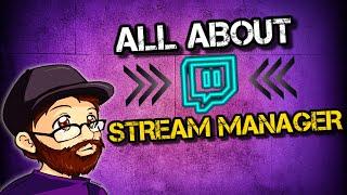 Twitch Stream Manager Tutorial |  Stream Manager Explained