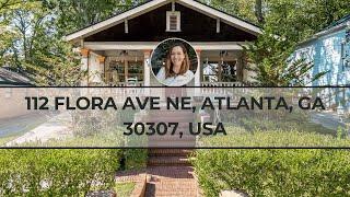 Unveiling the Charm of 112 Flora Ave NE | Your Ultimate Atlanta Haven