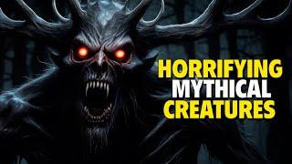 Horrifying Mythical Creatures from around The World